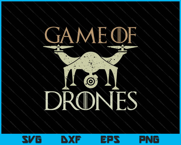 Game of Drones SVG PNG Cutting Printable Files