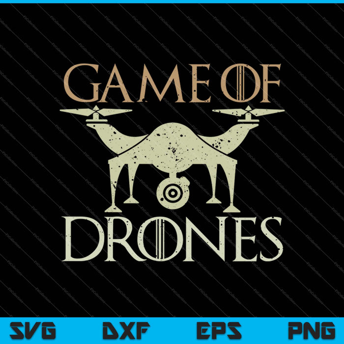 Game of Drones SVG PNG Cutting Printable Files Game of Drones SVG PNG Cutting Printable Files
