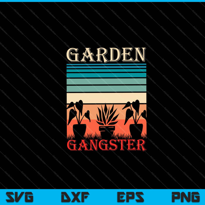 Garden Gangster Funny Gardening Retro Vintage Svg Cutting Printable Files