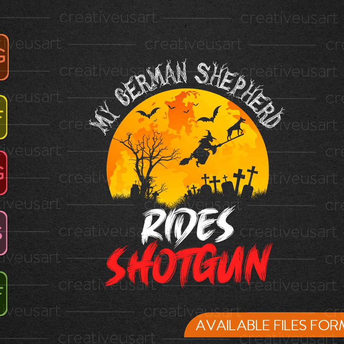 German Shepherd Rides Shotgun Dog Lover Halloween SVG PNG Cutting Printable Files German Shepherd Rides Shotgun Dog Lover Halloween SVG PNG Cutting Printable Files