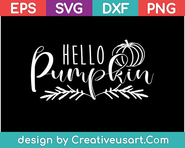 Hello Pumpkin SVG PNG Cutting Printable Files Hello Pumpkin SVG PNG Cutting Printable Files