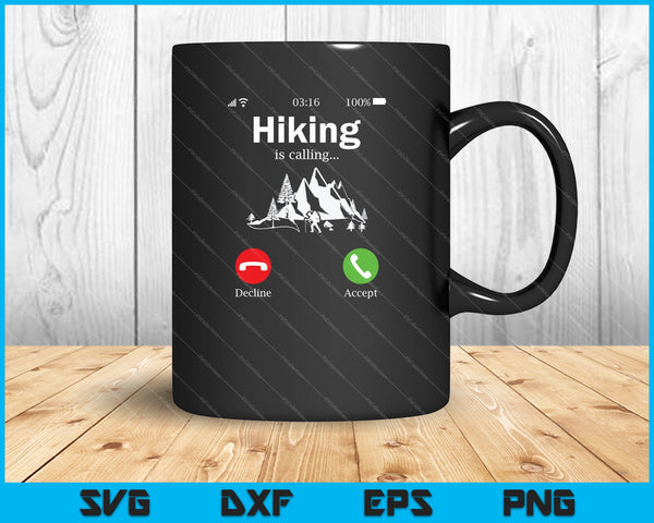 Hiking is calling SVG PNG Cutting Printable Files