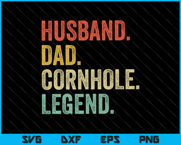 Husband Dad Legend Cornhole Vintage SVG PNG Cutting Printable Files