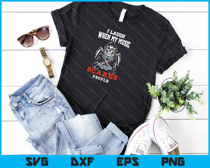 I Laugh When My Music Scares People Svg Cutting Printable Files I Laugh When My Music Scares People Svg Cutting Printable Files