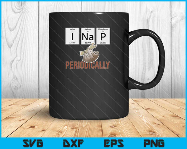 I Nap Periodically Sloth Lover Science SVG PNG Cutting Printable Files