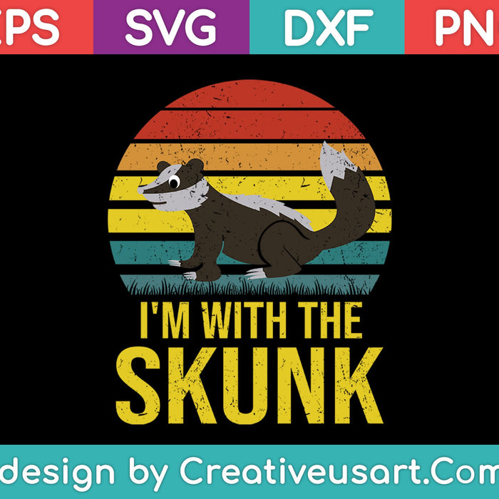 I'm With The Skunk SVG PNG Cutting Printable Files I'm With The Skunk SVG PNG Cutting Printable Files