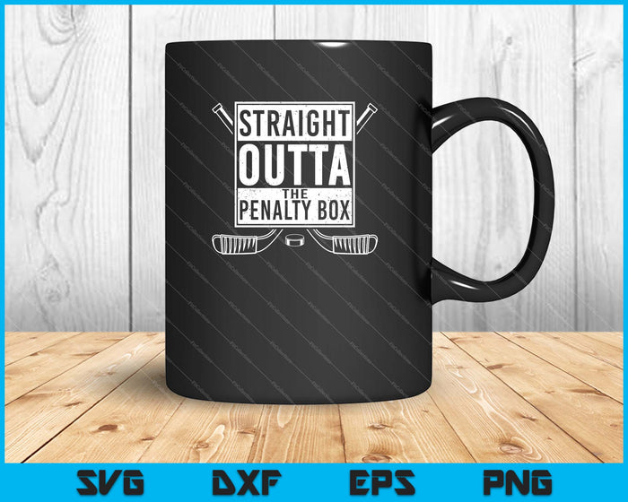 Ice Hockey Player Gift Straight Outta The Penalty Box SVG PNG Cutting Printable Files Ice Hockey Player Gift Straight Outta The Penalty Box SVG PNG Cutting Printable Files