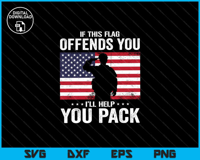 If This Flag Offends You I'll Help You Pack US Flag SVG PNG Cutting Printable Files If This Flag Offends You I'll Help You Pack US Flag SVG PNG Cutting Printable Files