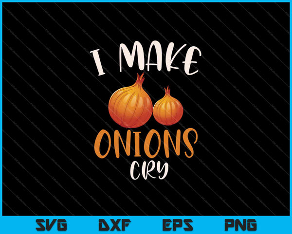 I make onions cry for a Cook Chef Cooking SVG PNG Cutting Printable Files