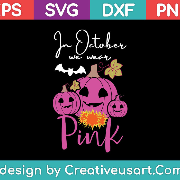 In October We Wear Pink SVG PNG Cutting Printable Files In October We Wear Pink SVG PNG Cutting Printable Files