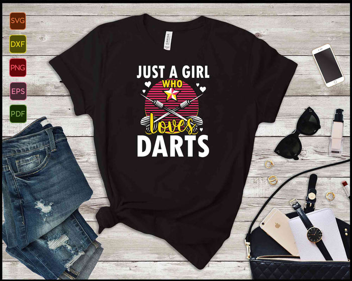 Just A Girl Who Loves Darts SVG PNG Cutting Printable Files Just A Girl Who Loves Darts SVG PNG Cutting Printable Files