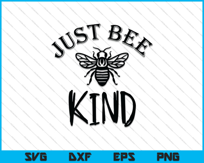 Just Bee Kind SVG PNG cortando archivos imprimibles Just Bee Kind SVG PNG cortando archivos imprimibles