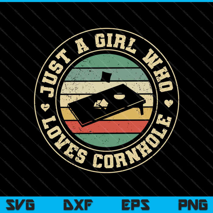 Just a Girl who loves Cornhole SVG PNG Cutting Printable Files Just a Girl who loves Cornhole SVG PNG Cutting Printable Files