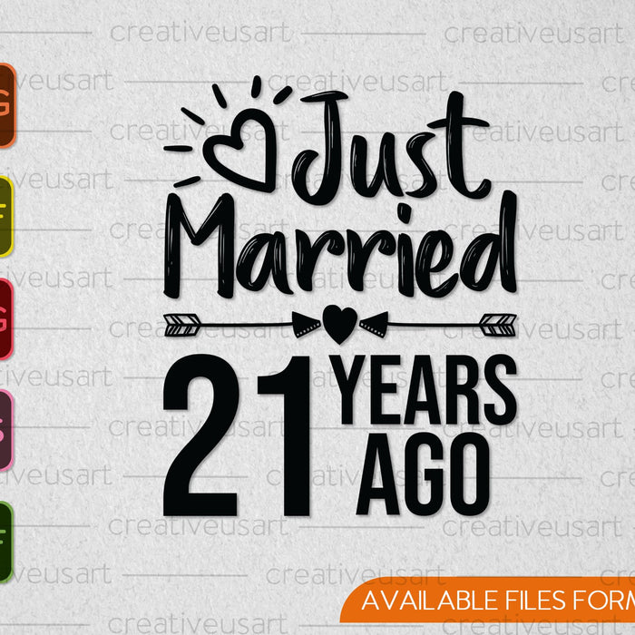 Just Married 21 Years Ago SVG PNG Cutting Printable Files Just Married 21 Years Ago SVG PNG Cutting Printable Files