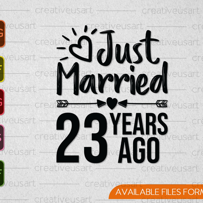 Just Married 23 Years Ago SVG PNG Cutting Printable Files Just Married 23 Years Ago SVG PNG Cutting Printable Files