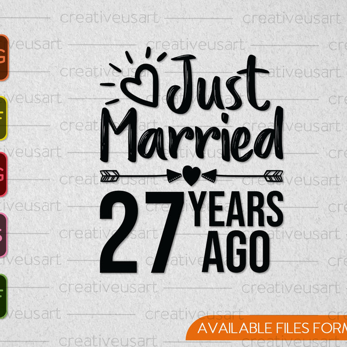 Just Married 27 Years Ago SVG PNG Cutting Printable Files Just Married 27 Years Ago SVG PNG Cutting Printable Files