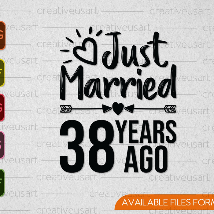 Just Married 38 Years Ago SVG PNG Cutting Printable Files Just Married 38 Years Ago SVG PNG Cutting Printable Files