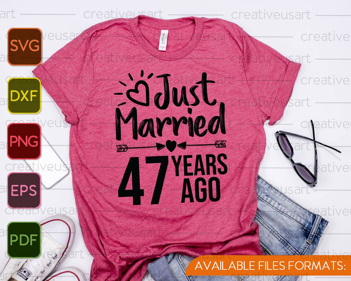 Just Married 47 Years Ago SVG PNG Cutting Printable Files Just Married 47 Years Ago SVG PNG Cutting Printable Files