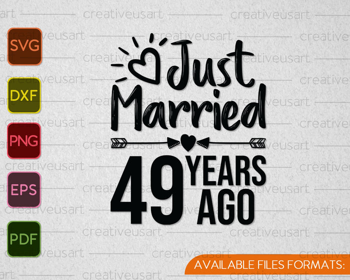 Just Married 49 Years Ago SVG PNG Cutting Printable Files Just Married 49 Years Ago SVG PNG Cutting Printable Files