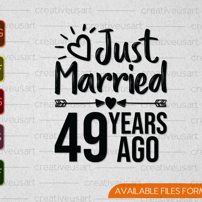 Just Married 49 Years Ago SVG PNG Cutting Printable Files Just Married 49 Years Ago SVG PNG Cutting Printable Files