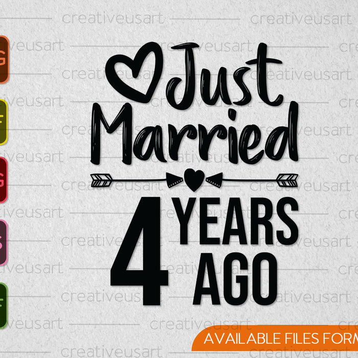 Just Married 4 Years Ago SVG PNG Cutting Printable Files Just Married 4 Years Ago SVG PNG Cutting Printable Files
