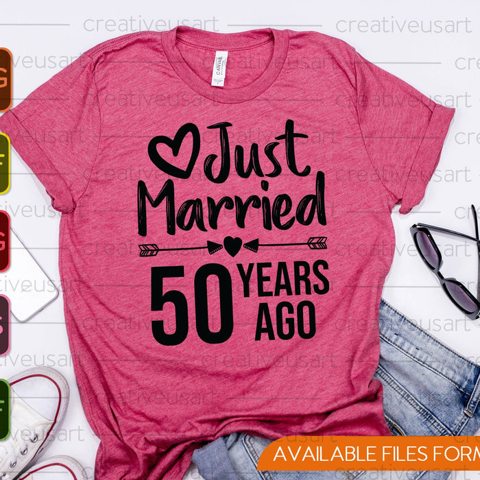 Just Married 50 Years Ago SVG PNG Cutting Printable Files Just Married 50 Years Ago SVG PNG Cutting Printable Files