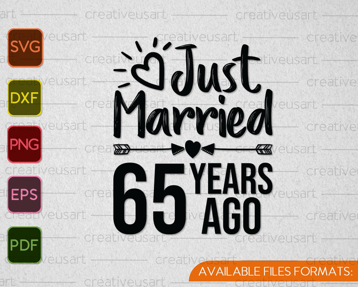 Just Married 65 Years Ago SVG PNG Cutting Printable Files Just Married 65 Years Ago SVG PNG Cutting Printable Files