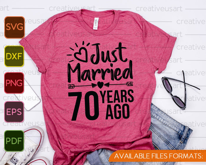 Just Married 70 Years Ago SVG PNG Cutting Printable Files Just Married 70 Years Ago SVG PNG Cutting Printable Files