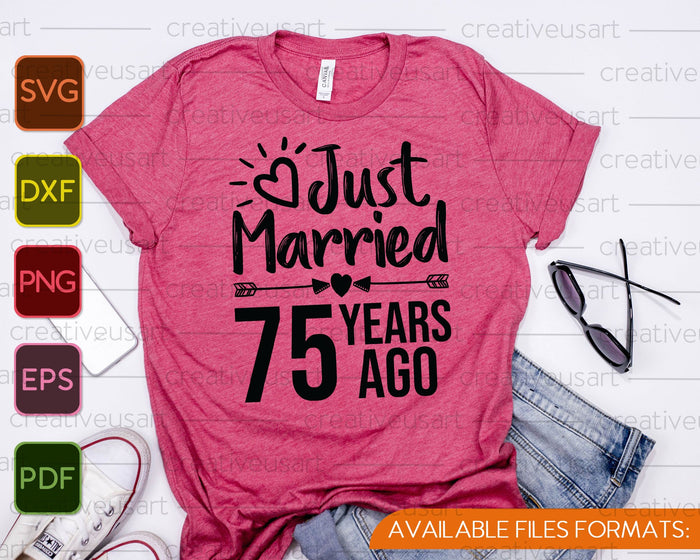 Just Married 75 Years Ago SVG PNG Cutting Printable Files Just Married 75 Years Ago SVG PNG Cutting Printable Files