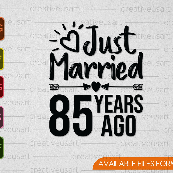 Just Married 85 Years Ago SVG PNG Cutting Printable Files Just Married 85 Years Ago SVG PNG Cutting Printable Files