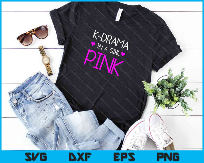 K-drama In A Girl Pink SVG PNG Cutting Printable Files K-drama In A Girl Pink SVG PNG Cutting Printable Files