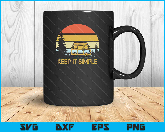 Keep It Simple SVG PNG Cutting Printable Files Keep It Simple SVG PNG Cutting Printable Files