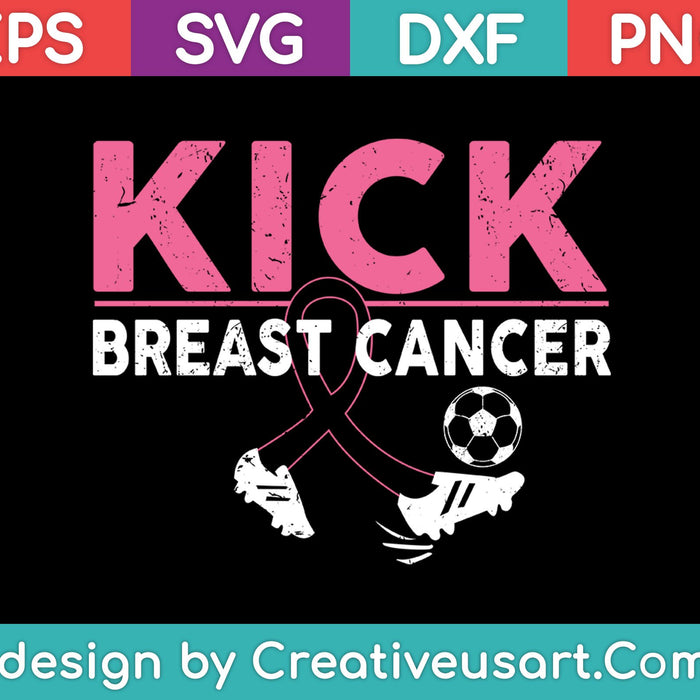 Kick Breast Cancer SVG PNG Cutting Printable Files Kick Breast Cancer SVG PNG Cutting Printable Files