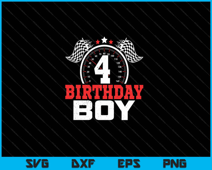 4 Birthday Boy 4th Birthday Racing Car Driver SVG PNG Cutting Printable Files 4 Birthday Boy 4th Birthday Racing Car Driver SVG PNG Cutting Printable Files