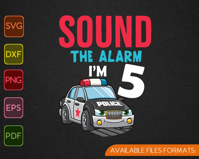 Kids Birthday Boy 5 Years Old Police Car SVG PNG Cutting Printable Files Kids Birthday Boy 5 Years Old Police Car SVG PNG Cutting Printable Files