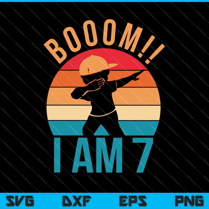 Niños Dabbing Cumpleaños Regalo Boom Soy 7 SVG PNG Cortar archivos imprimibles Niños Dabbing Cumpleaños Regalo Boom Soy 7 SVG PNG Cortar archivos imprimibles