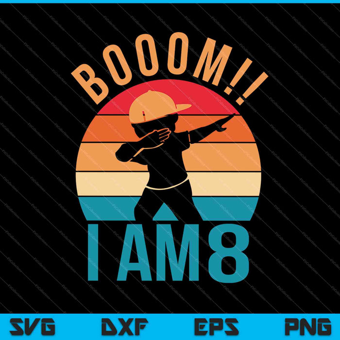 Regalo de cumpleaños para niños Dabbing Soy 8 SVG PNG Cortando archivos imprimibles Regalo de cumpleaños para niños Dabbing Soy 8 SVG PNG Cortando archivos imprimibles