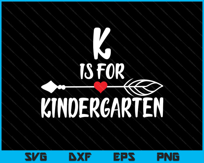 K is for Kindergarten SVG PNG Cutting Printable Files K is for Kindergarten SVG PNG Cutting Printable Files