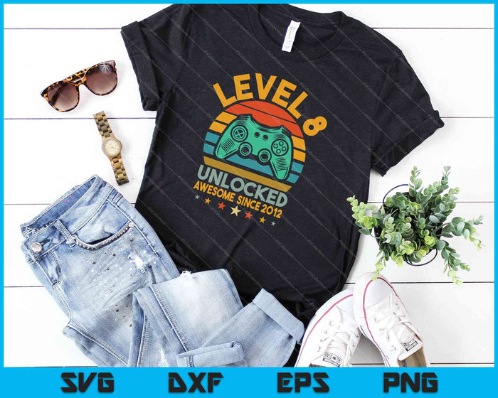 Level 8 Unlocked Awesome Since 2012 Video Game 8th Birthday SVG PNG Files Level 8 Unlocked Awesome Since 2012 Video Game 8th Birthday SVG PNG Files