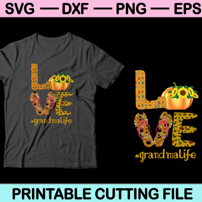 Love Grandma Life Halloween Pumpkin SVG PNG Cutting Printable Files Love Grandma Life Halloween Pumpkin SVG PNG Cutting Printable Files