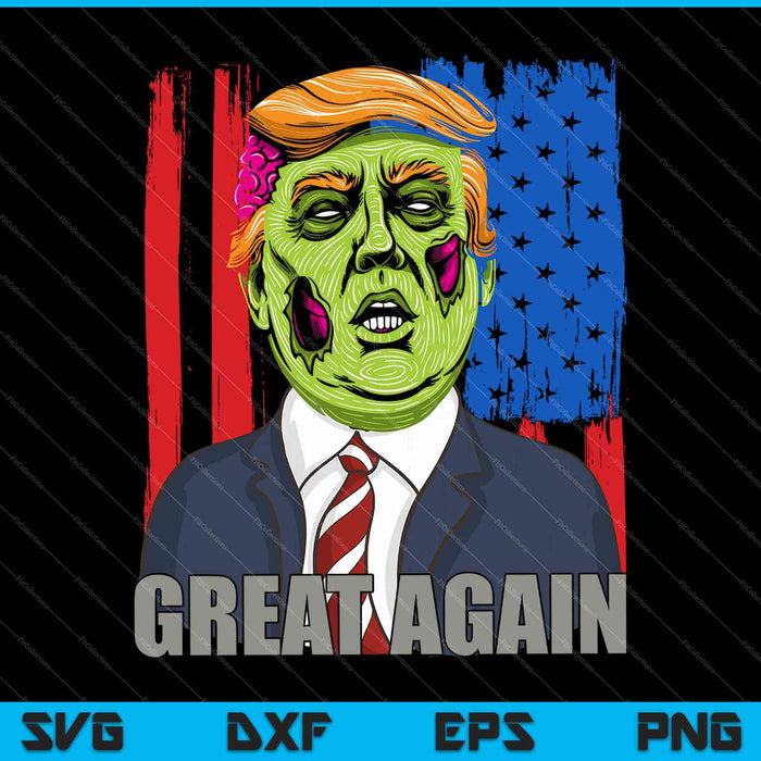 Make Zombies Great Again SVG PNG Cutting Printable Files Make Zombies Great Again SVG PNG Cutting Printable Files