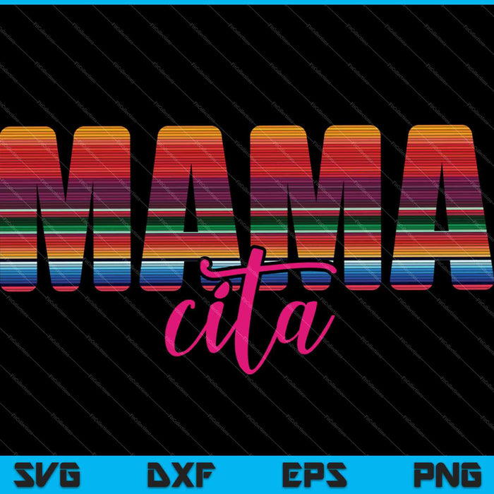 Mama Cita SVG PNG snijden afdrukbare bestanden  Mama Cita SVG PNG snijden afdrukbare bestanden