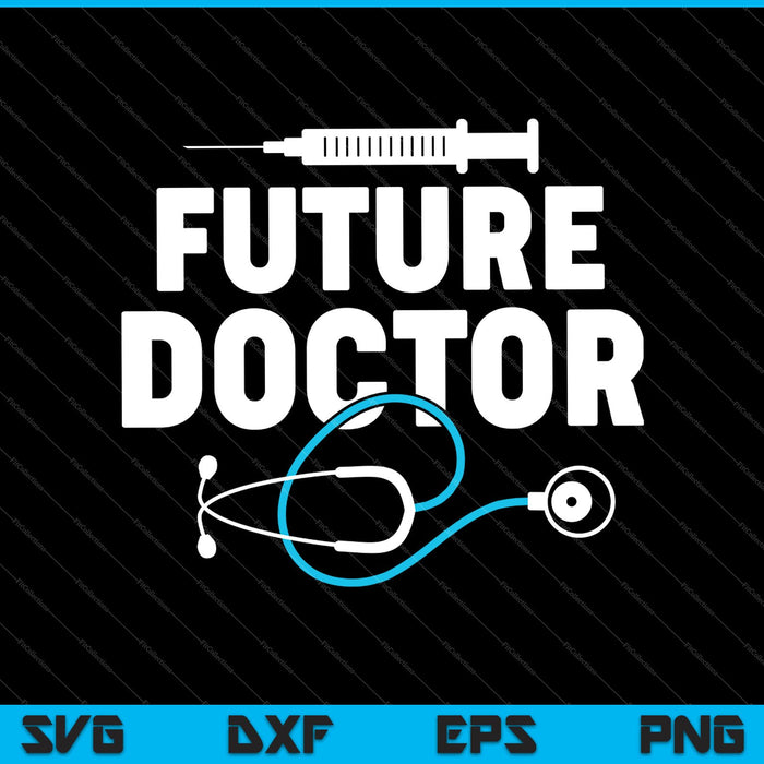 Medical School Student Funny Future Doctor in Training SVG PNG Cutting Printable Files