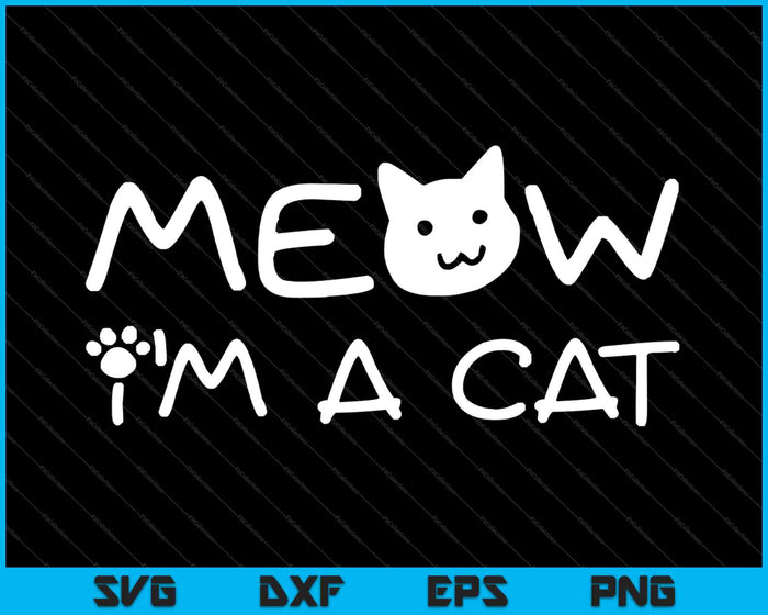 Miau soy un gato disfraz de Halloween SVG PNG cortando archivos imprimibles  Miau soy un gato disfraz de Halloween SVG PNG cortando archivos imprimibles