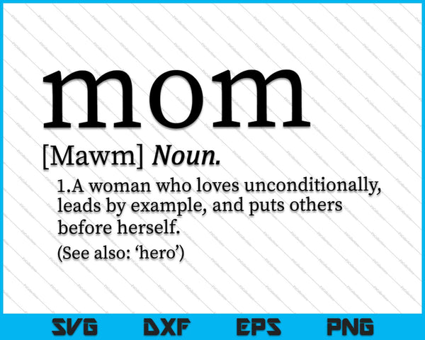 Mom Definition SVG PNG Cutting Printable Files