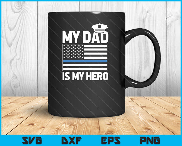 My Dad Is My Hero SVG PNG Cutting Printable Files