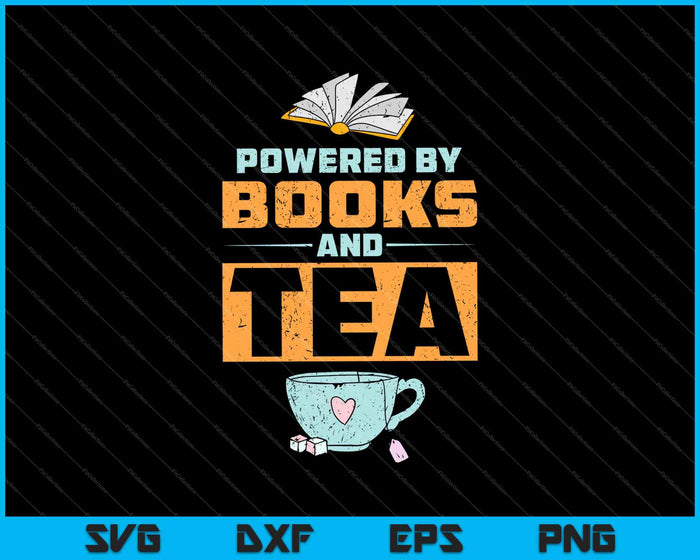 Powered By Books And Tea SVG PNG Cutting Printable Files Powered By Books And Tea SVG PNG Cutting Printable Files