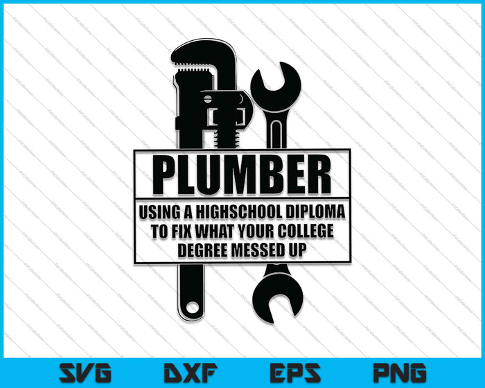 Plumber Craftsman Pipe Fitter Funny Saying Plumbing SVG PNG Cutting Printable Files Plumber Craftsman Pipe Fitter Funny Saying Plumbing SVG PNG Cutting Printable Files