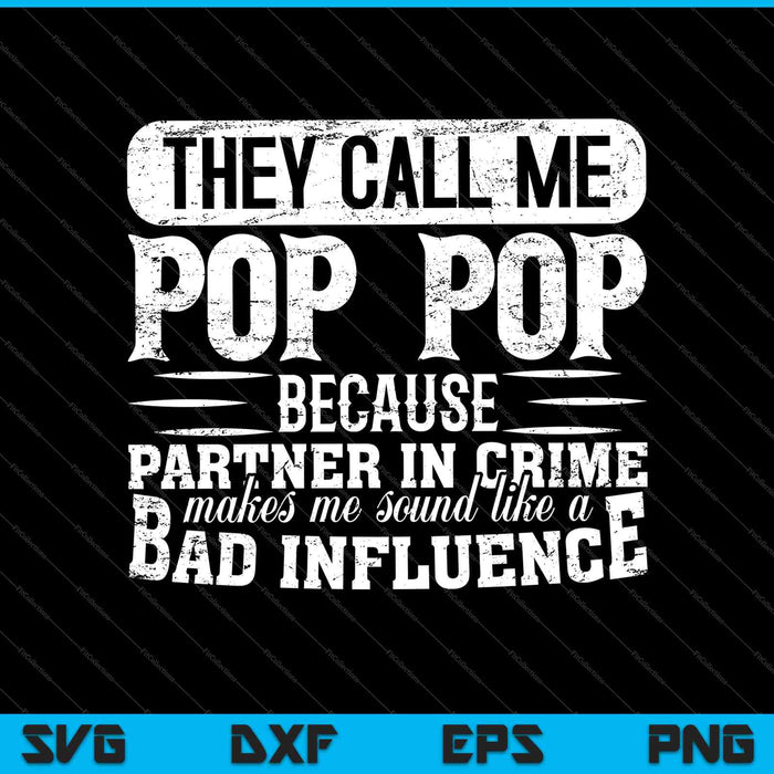 Pop Pop papa SVG PNG snijden afdrukbare bestanden  Pop Pop papa SVG PNG snijden afdrukbare bestanden