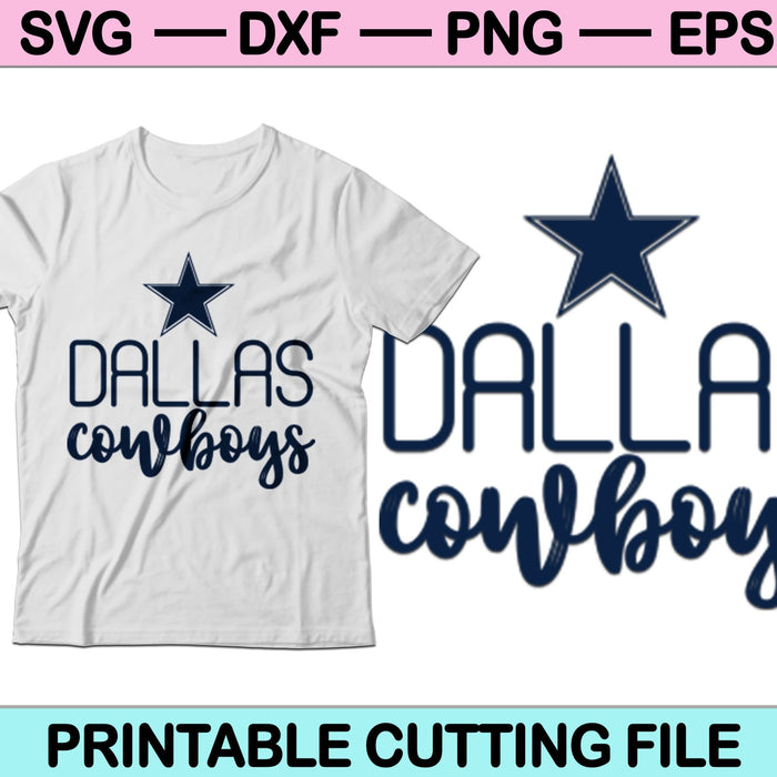 Dallas Cowboys SVG PNG Digital Cutting Files Dallas Cowboys SVG PNG Digital Cutting Files